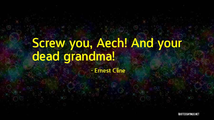 Annassery Quotes By Ernest Cline