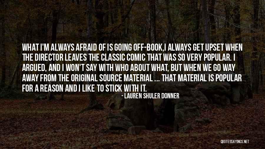 Annastacia Smith Quotes By Lauren Shuler Donner Annastacia Smith Quotes By Lauren Shuler Donner