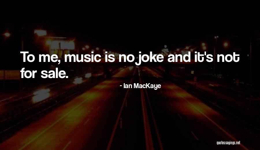 Anndrena Belcher Quotes By Ian MacKaye