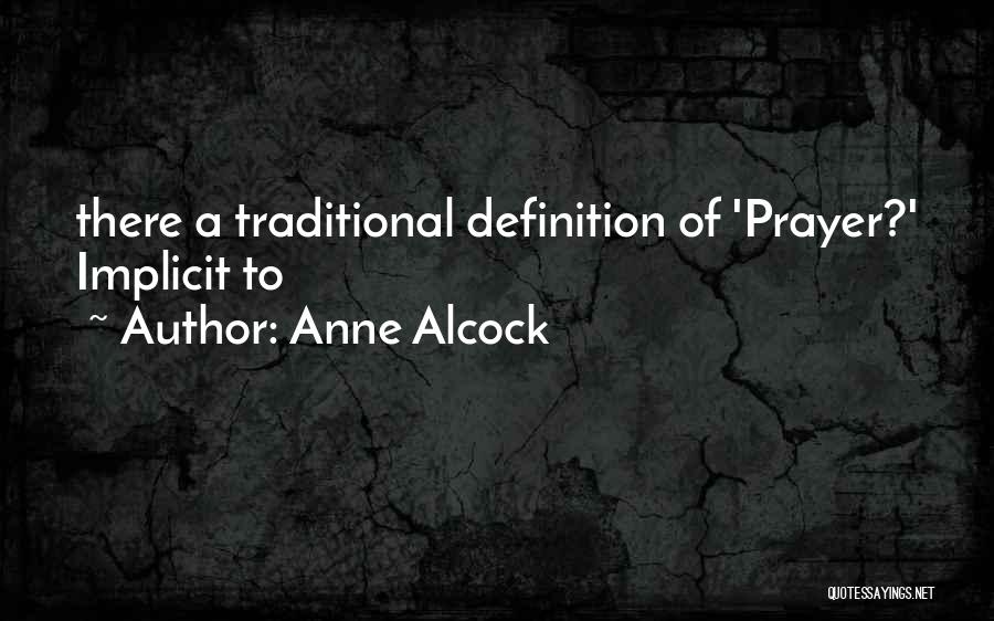 Anne Alcock Quotes 2188898
