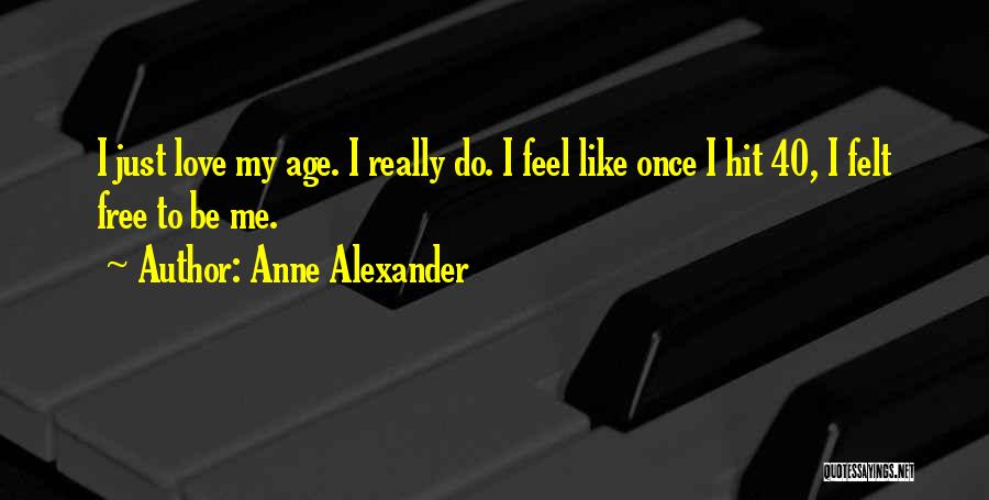 Anne Alexander Quotes 1112692