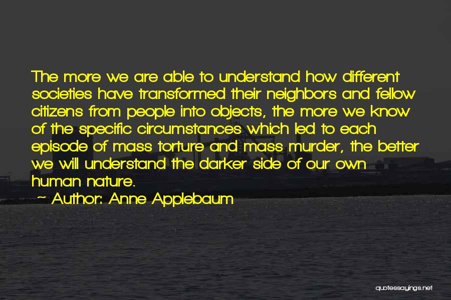 Anne Applebaum Quotes 884509
