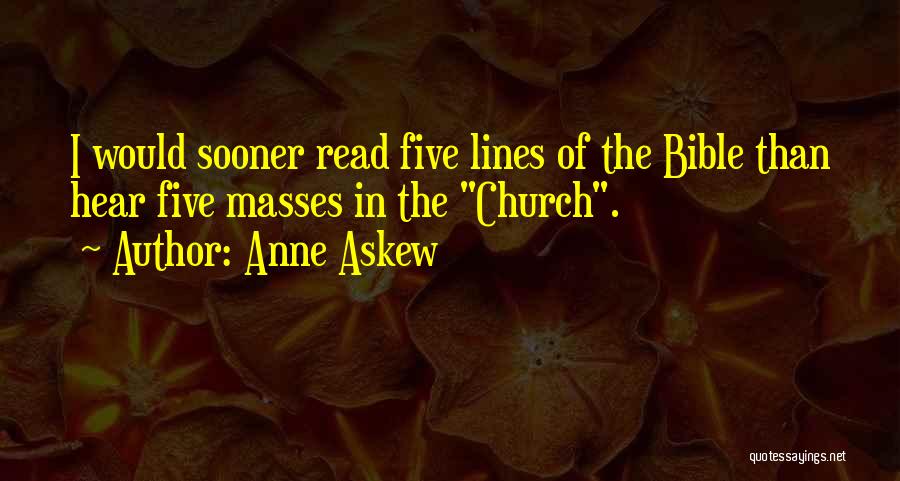 Anne Askew Quotes 784015