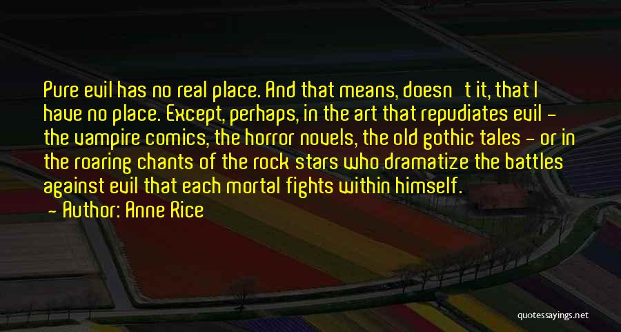 Anne B Real Quotes By Anne Rice