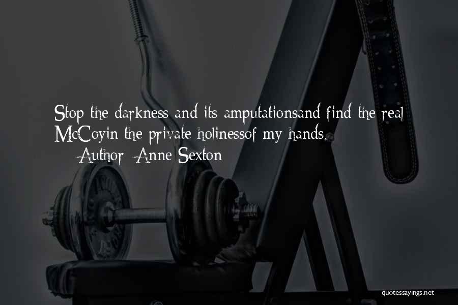Anne B Real Quotes By Anne Sexton