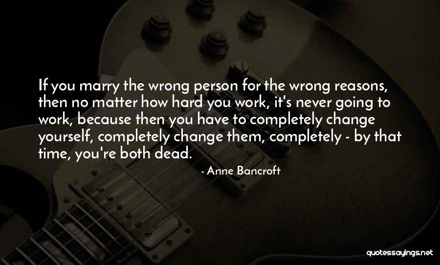 Anne Bancroft Quotes 1107620 Anne Bancroft Quotes 1107620