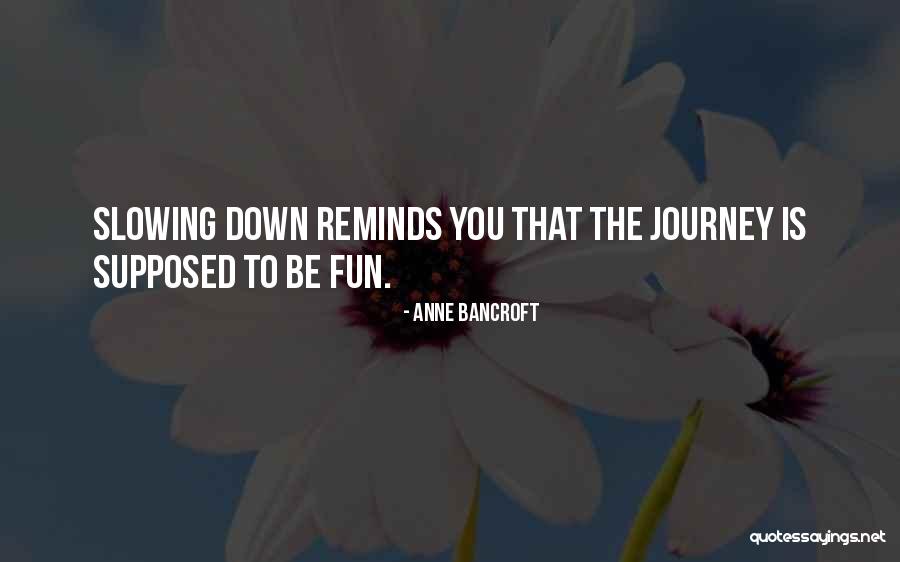 Anne Bancroft Quotes 1119690
