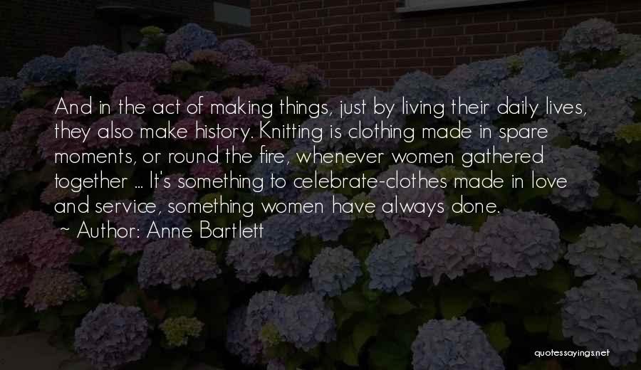 Anne Bartlett Quotes 1889096