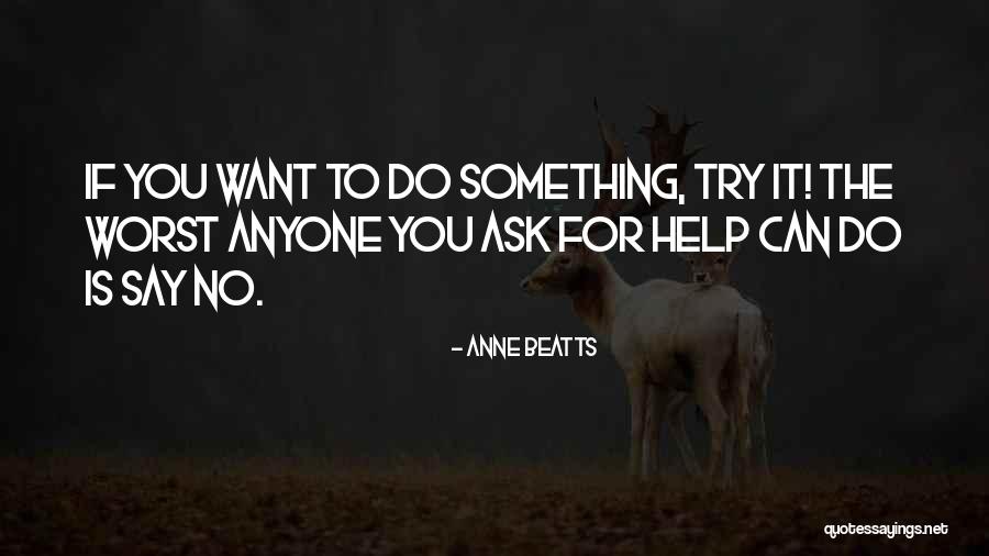 Anne Beatts Quotes 438080