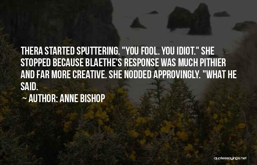 Anne Bishop Quotes 1106122