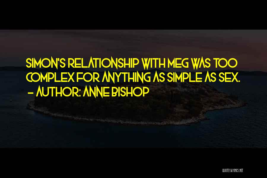 Anne Bishop Quotes 1172809