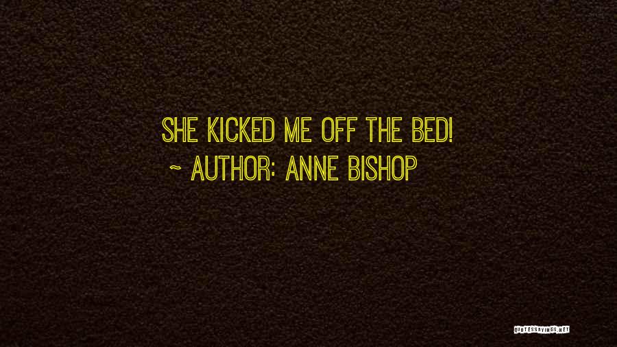 Anne Bishop Quotes 1176093