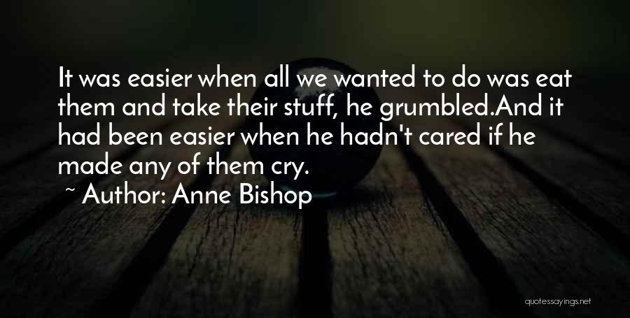 Anne Bishop Quotes 1264446