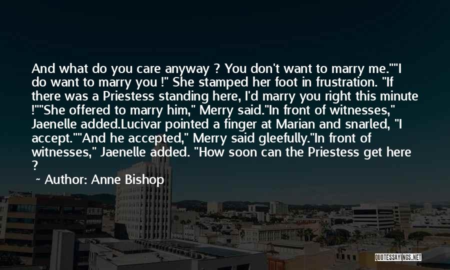 Anne Bishop Quotes 1314544