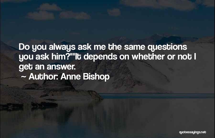 Anne Bishop Quotes 1462536