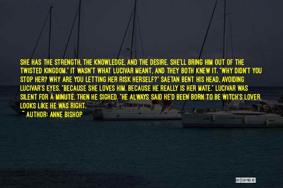 Anne Bishop Quotes 1724771