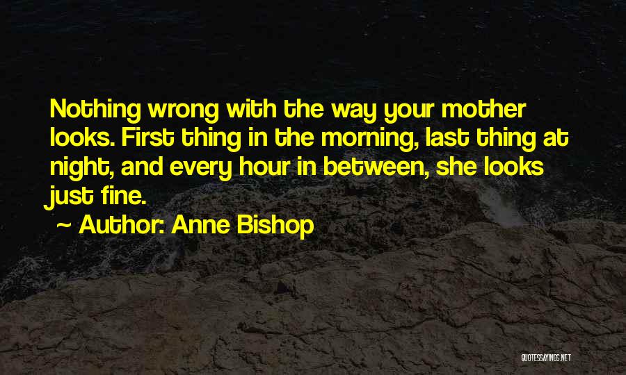 Anne Bishop Quotes 1787405