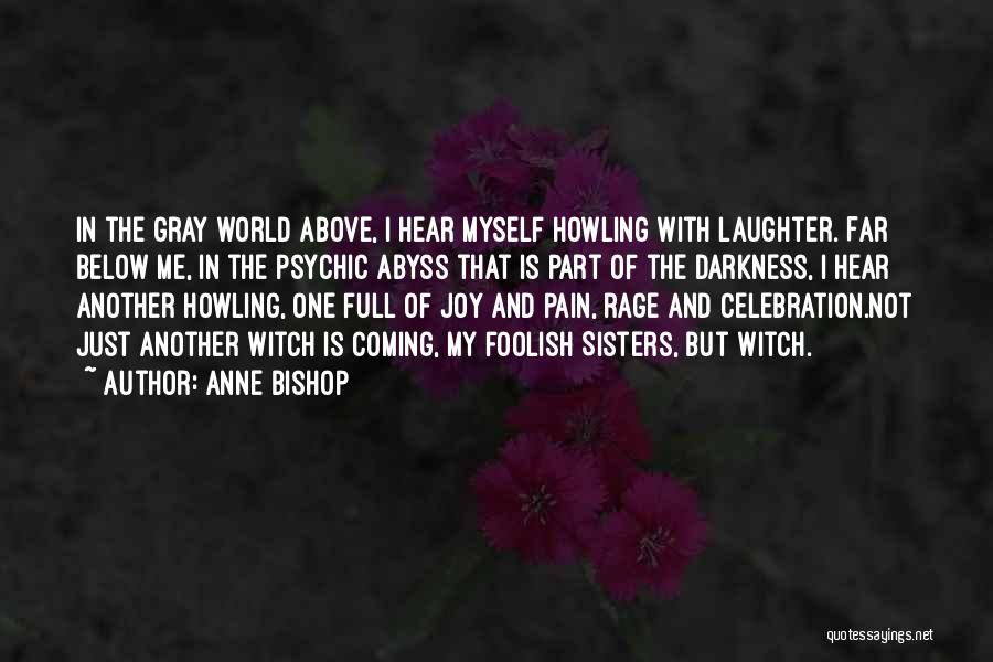 Anne Bishop Quotes 2269360