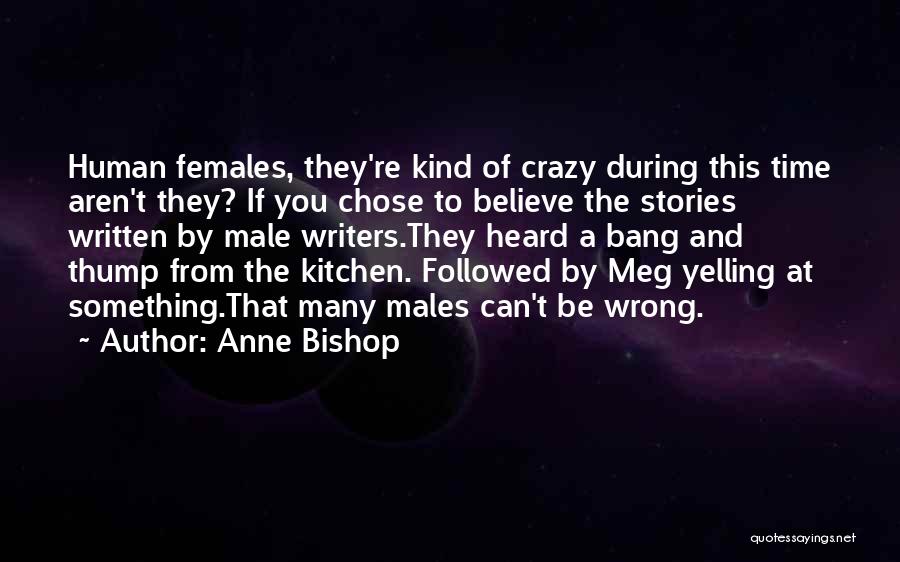 Anne Bishop Quotes 232510