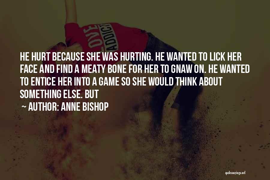 Anne Bishop Quotes 661418