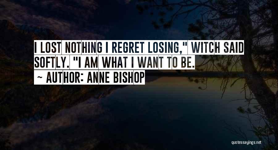 Anne Bishop Quotes 97314