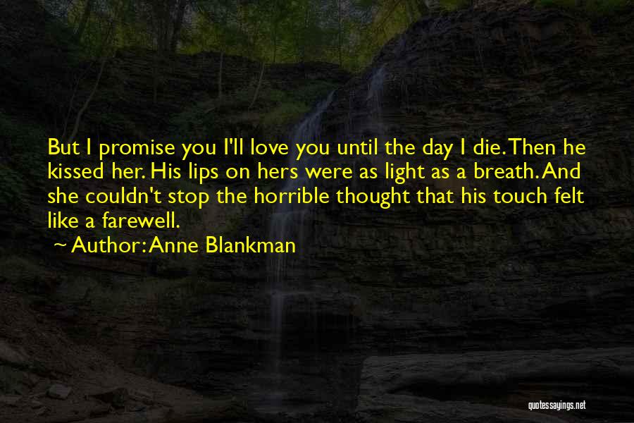 Anne Blankman Quotes 287902