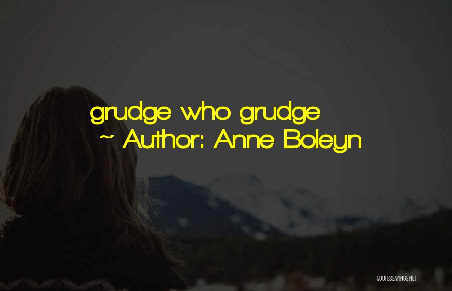 Anne Boleyn Quotes 258493