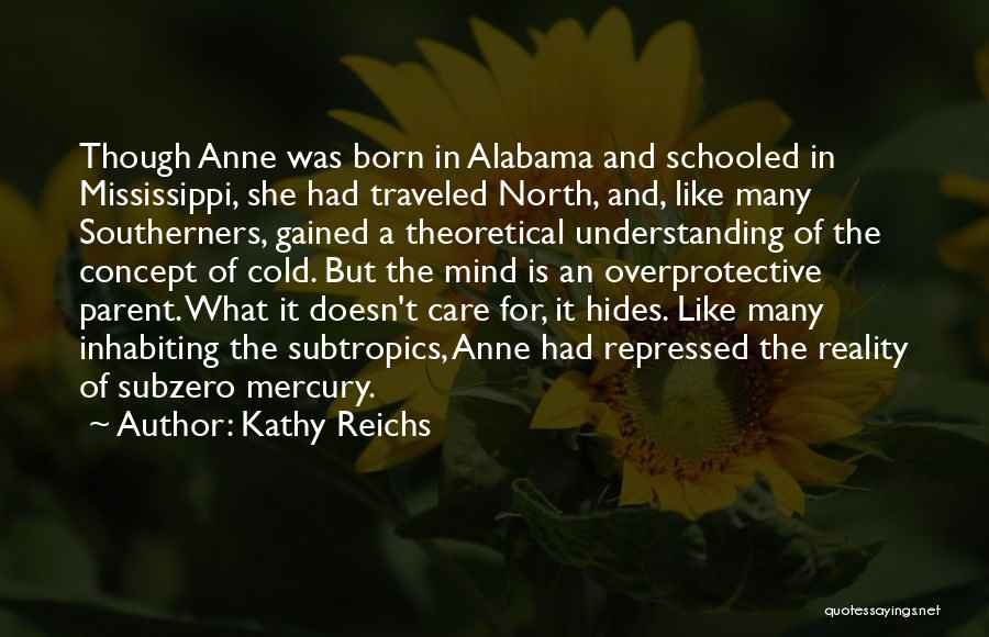 Anne Born Quotes By Kathy Reichs