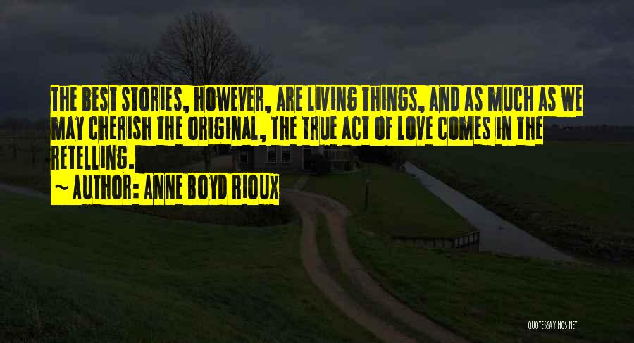 Anne Boyd Rioux Quotes 1674775