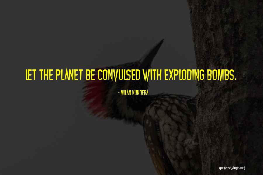 Anne Bront C3 Ab Quotes By Milan Kundera