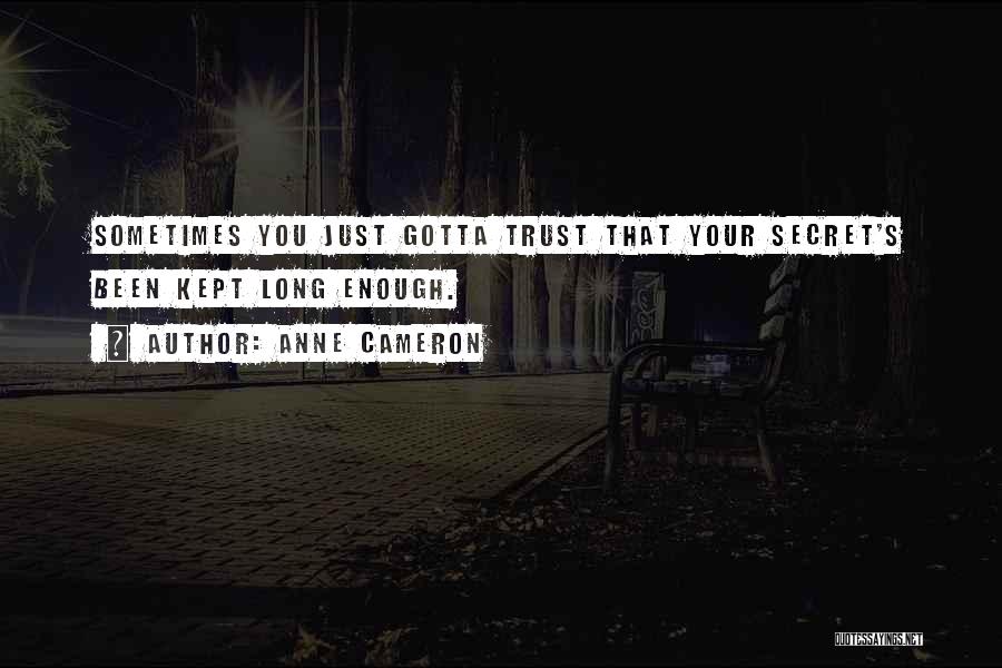 Anne Cameron Quotes 360840