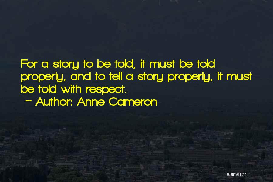 Anne Cameron Quotes 704867