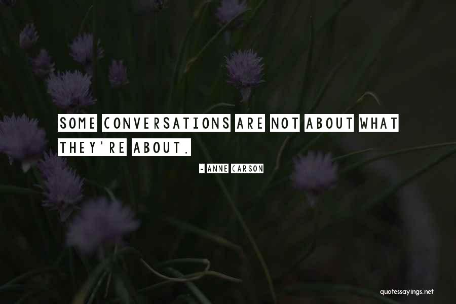 Anne Carson Quotes 1029832 Anne Carson Quotes 1029832