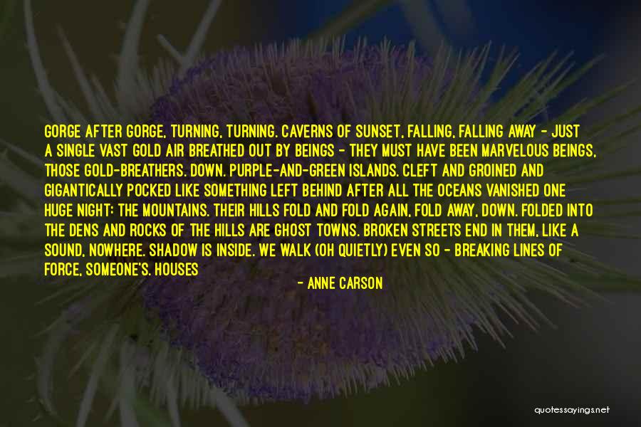 Anne Carson Quotes 1172455 Anne Carson Quotes 1172455