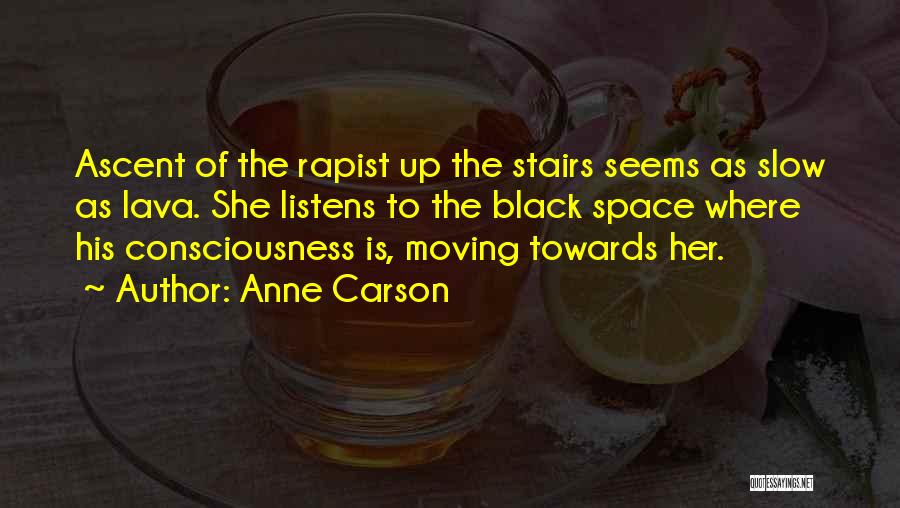Anne Carson Quotes 1577351