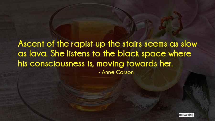 Anne Carson Quotes 1577351