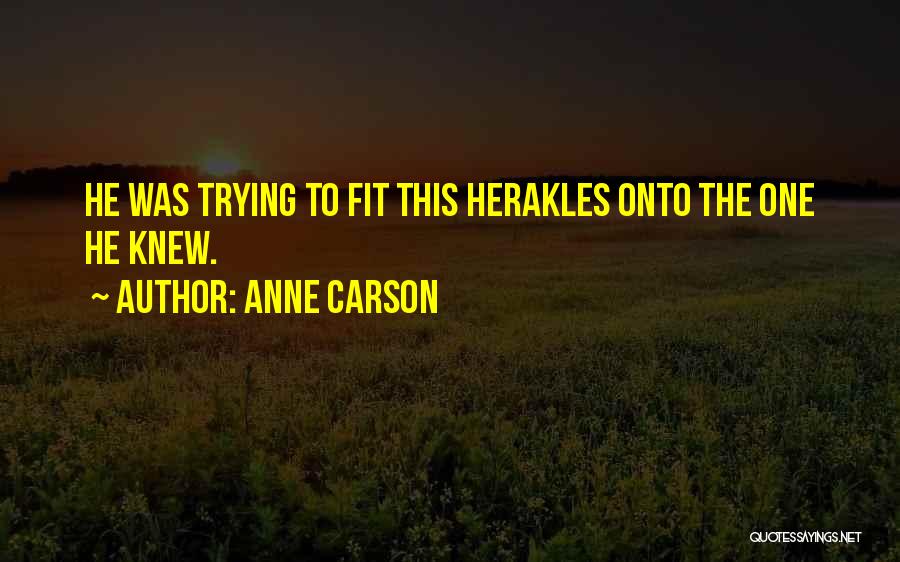 Anne Carson Quotes 1598547
