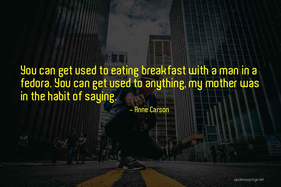 Anne Carson Quotes 1601971 Anne Carson Quotes 1601971