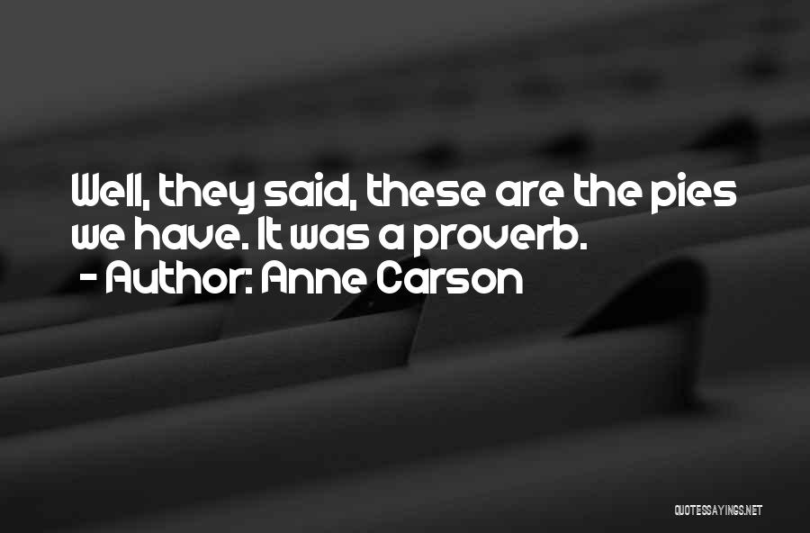 Anne Carson Quotes 181750