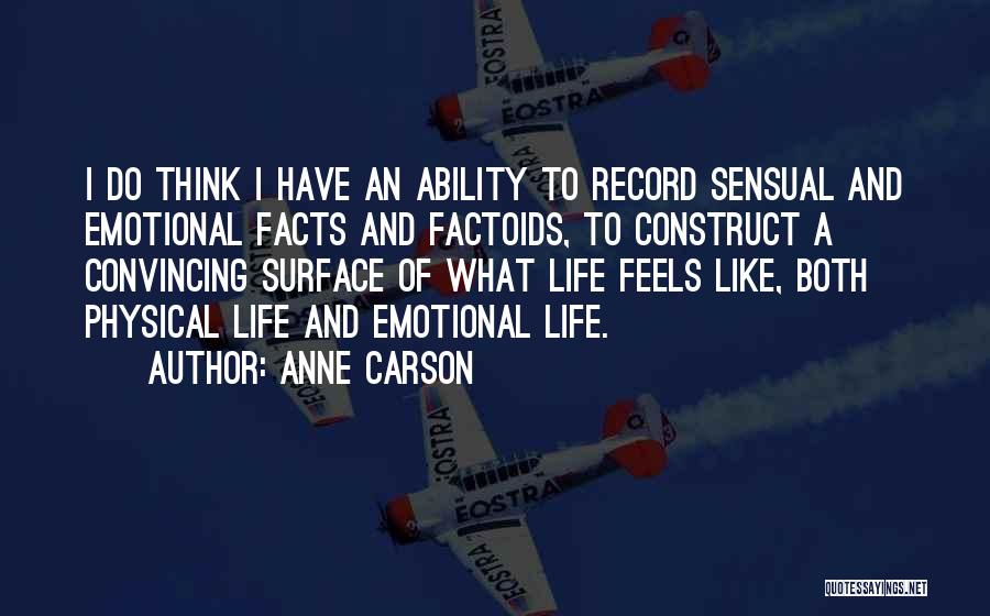 Anne Carson Quotes 1834586