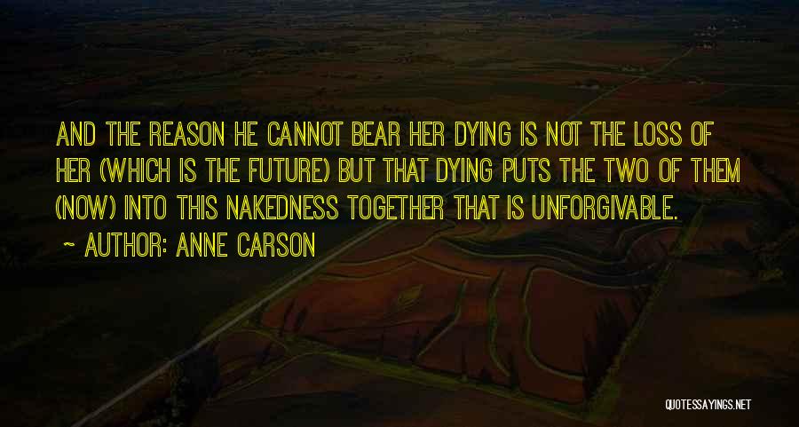 Anne Carson Quotes 2038723