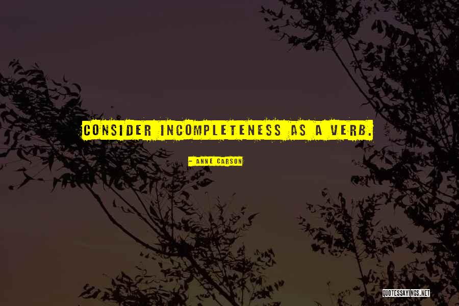 Anne Carson Quotes 2070725 Anne Carson Quotes 2070725