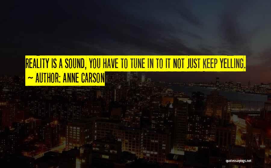 Anne Carson Quotes 2112217