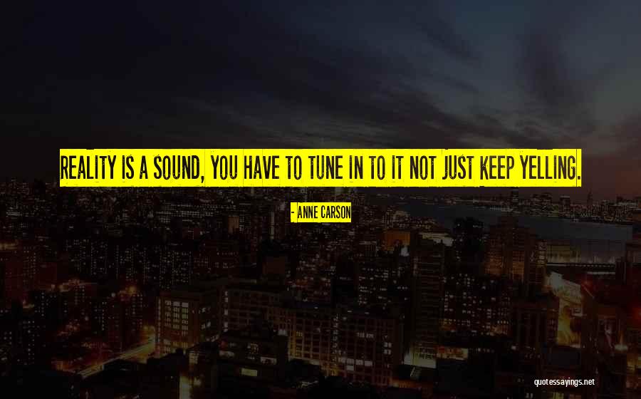 Anne Carson Quotes 2112217 Anne Carson Quotes 2112217