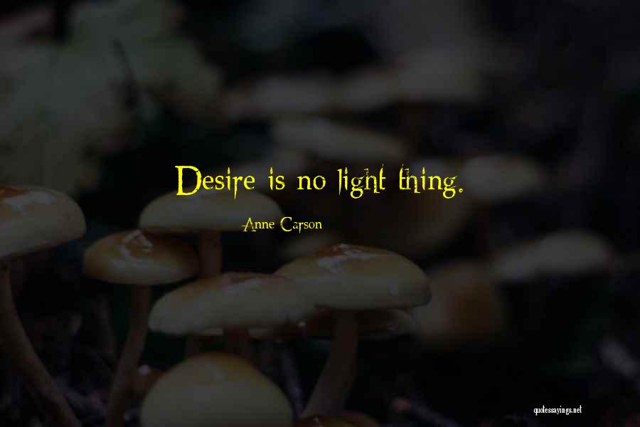 Anne Carson Quotes 2241535 Anne Carson Quotes 2241535