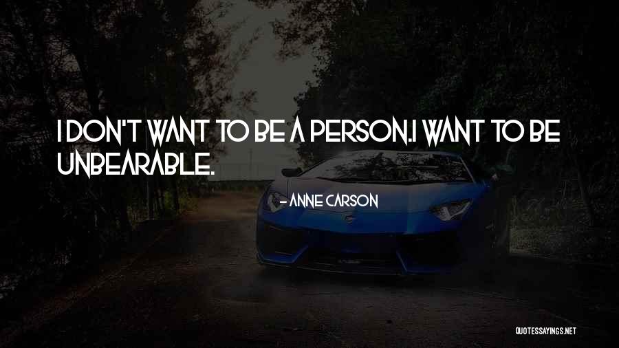 Anne Carson Quotes 242428 Anne Carson Quotes 242428