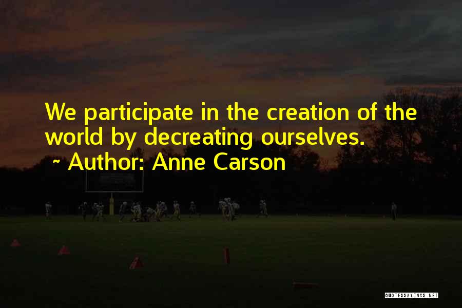 Anne Carson Quotes 337001