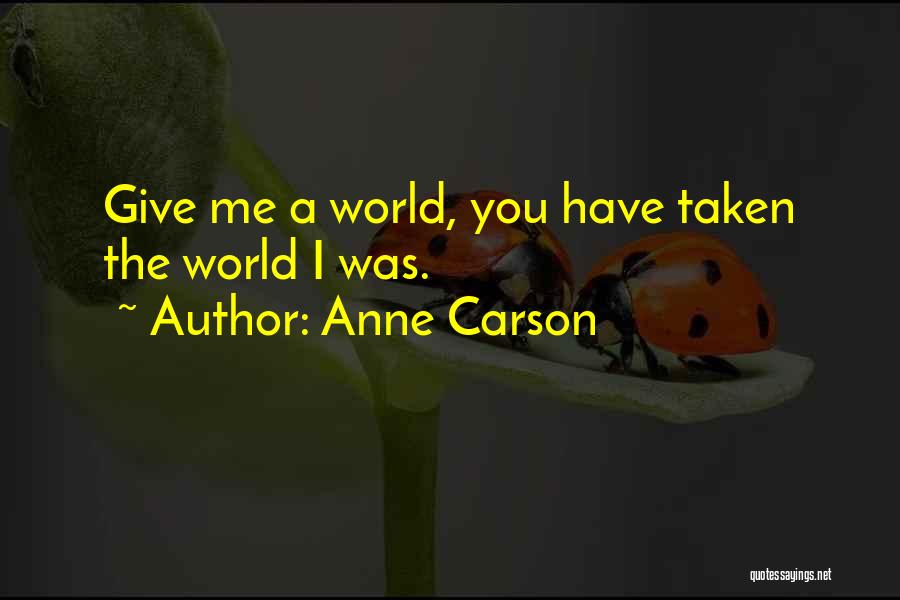 Anne Carson Quotes 456699
