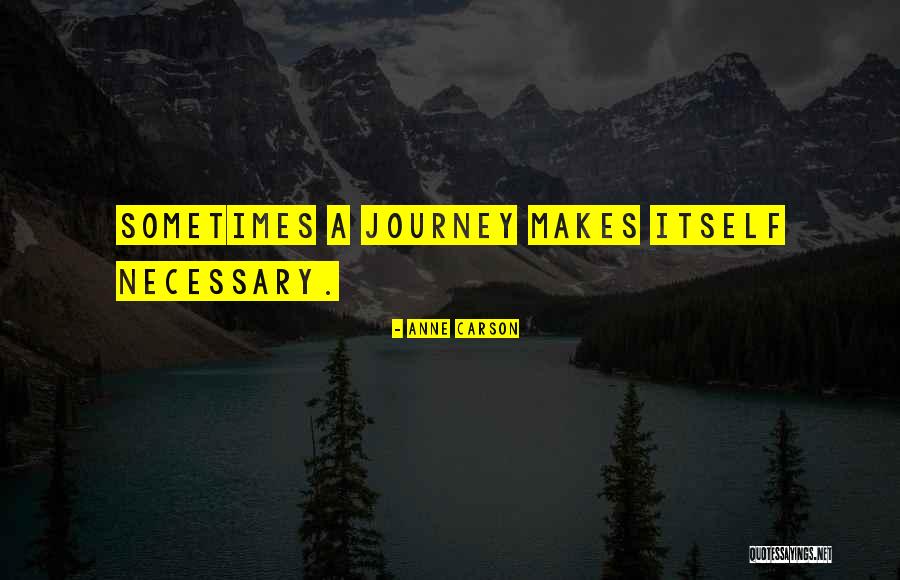 Anne Carson Quotes 468461 Anne Carson Quotes 468461