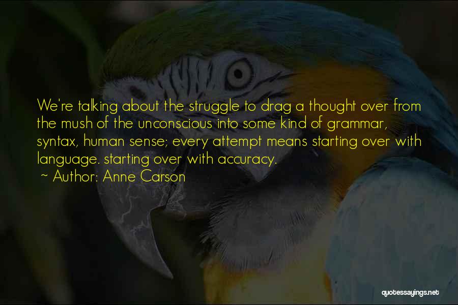 Anne Carson Quotes 476619